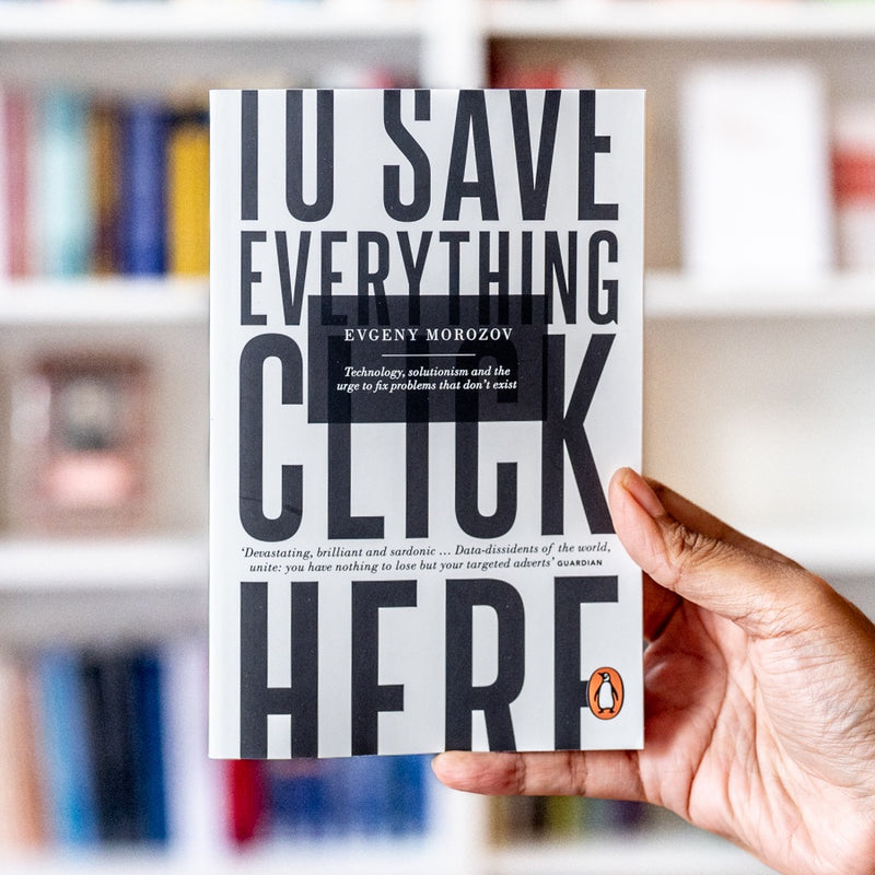 To Save Everything, Click Here