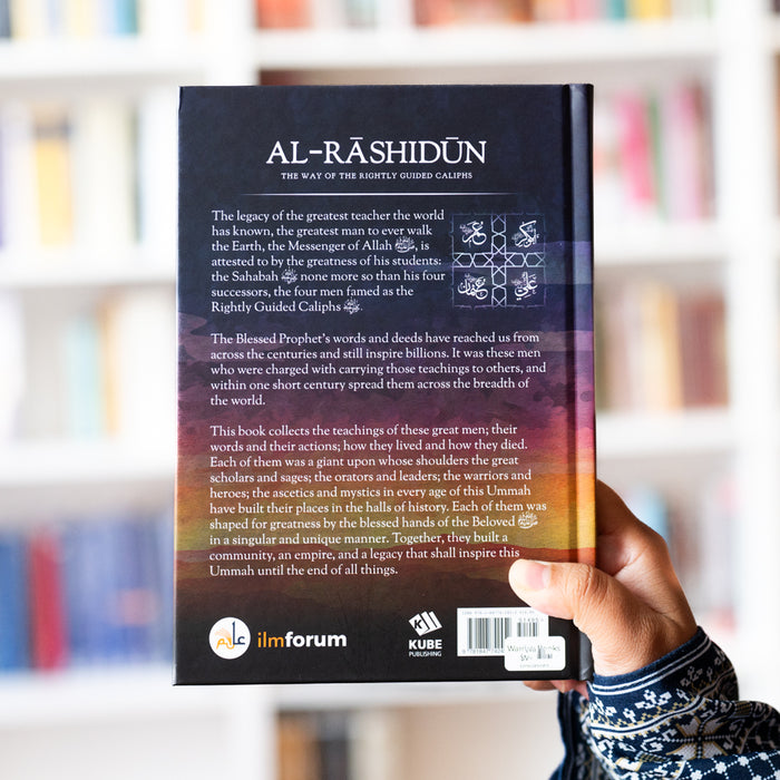 Al-Rashidun: The Way of the Rightly Guided Caliphs
