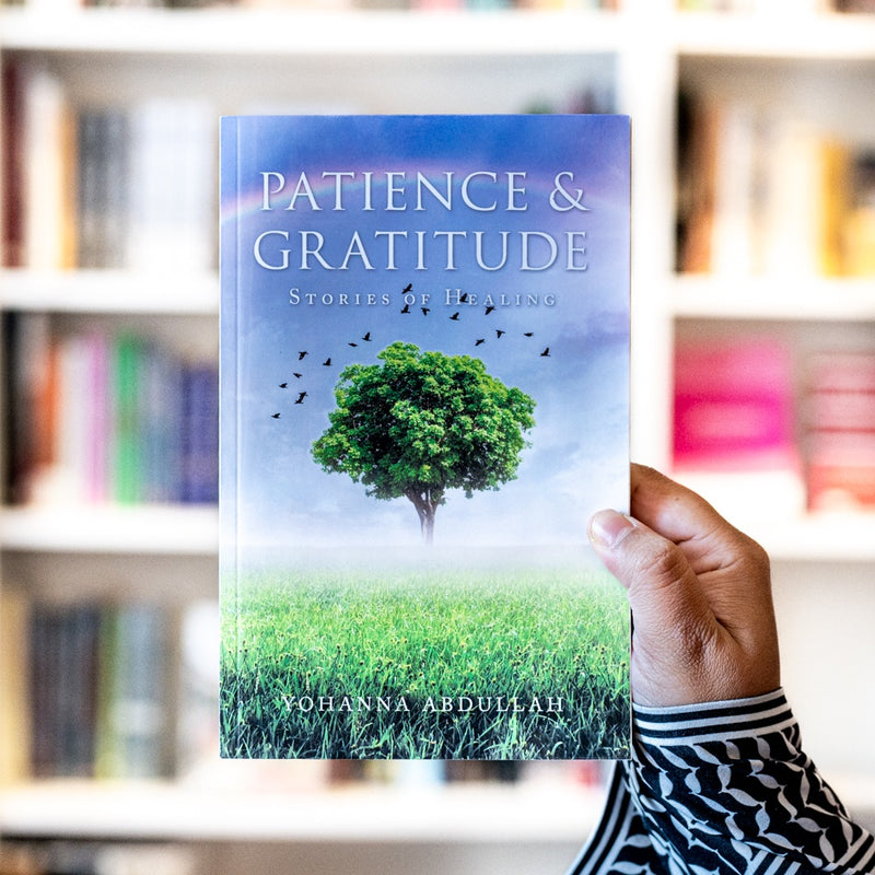 Patience and Gratitude: Stories of Healing