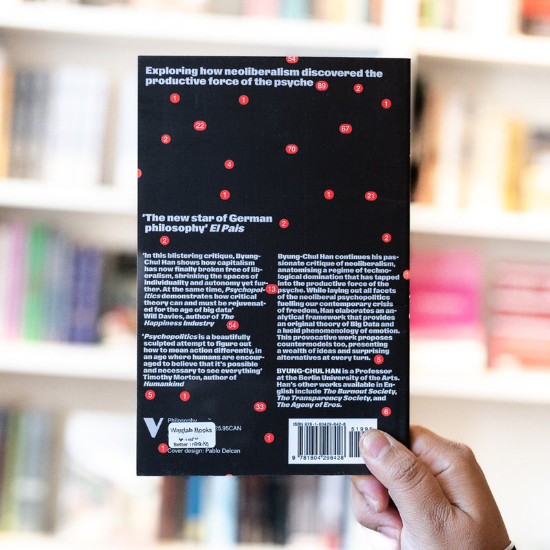 Psychopolitics: Neoliberalism and New Technologies of Power