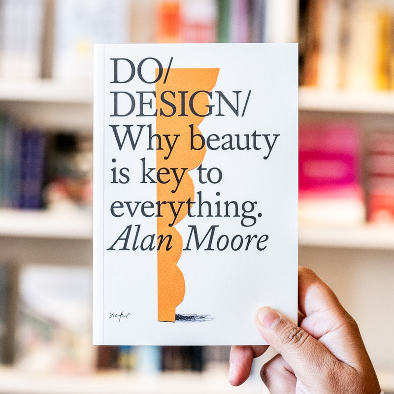 Do Design: Why Beauty is Key to Everything