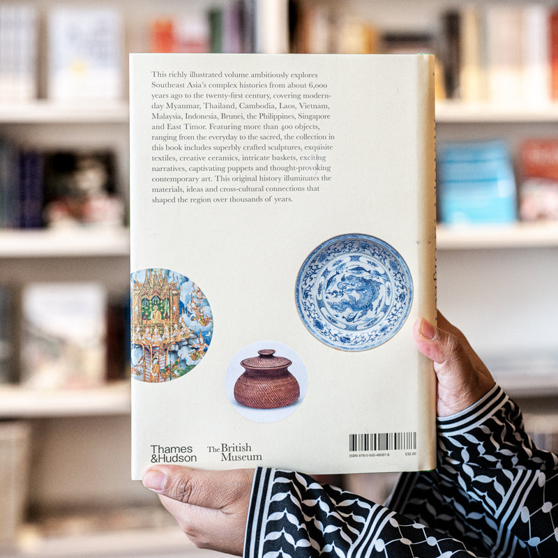 Southeast Asia: A History in Objects