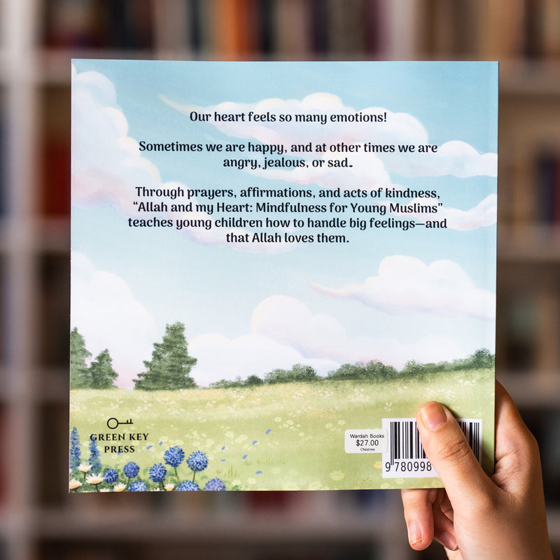 Allah and My Heart: A Book about Feelings for Muslim Children