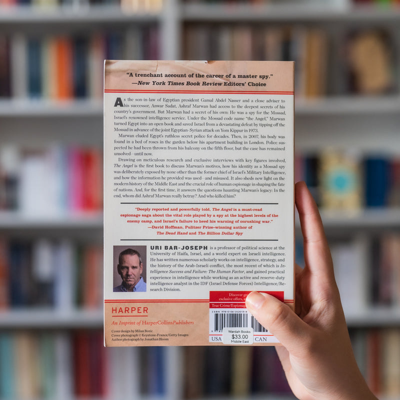 The Angel: The Egyptian Spy Who Saved Israel