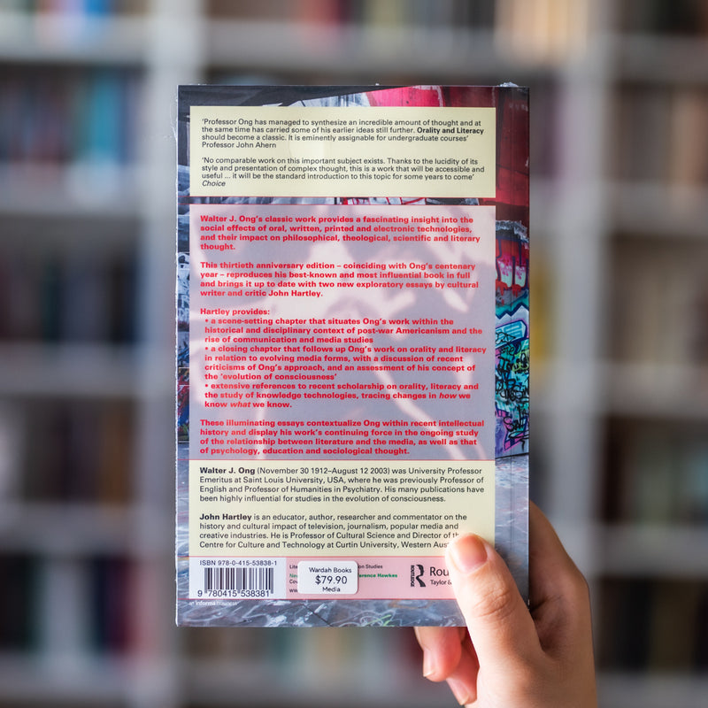 Orality and Literacy: The Technologizing of the Word