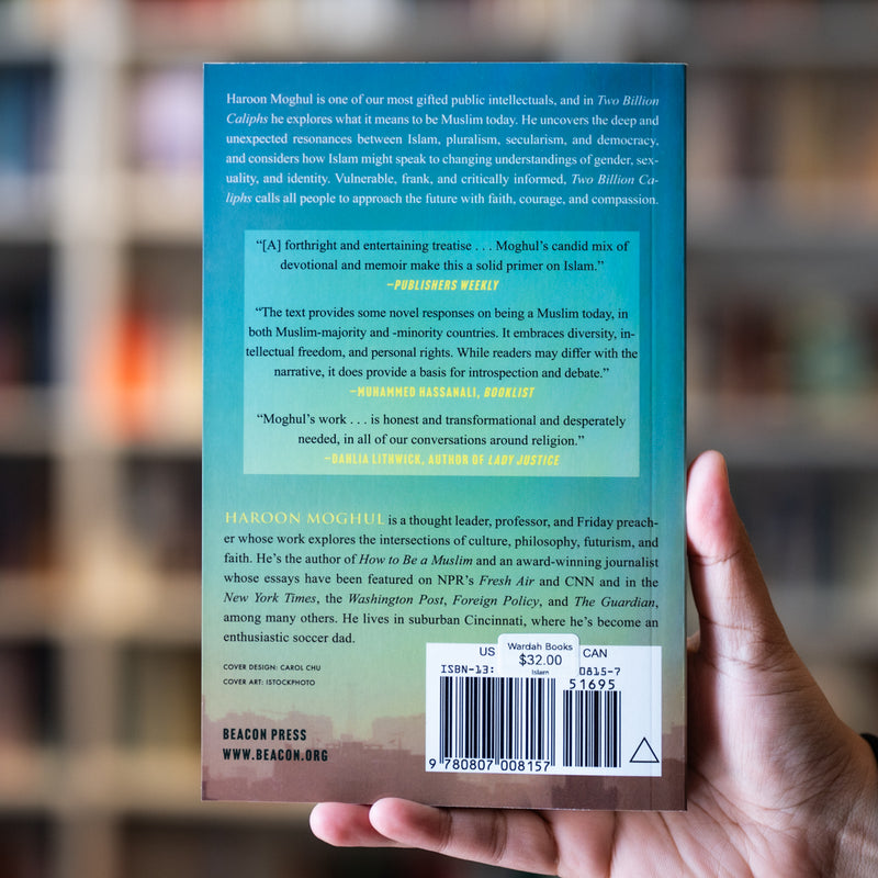 Two Billion Caliphs: A Vision of a Muslim Future PB