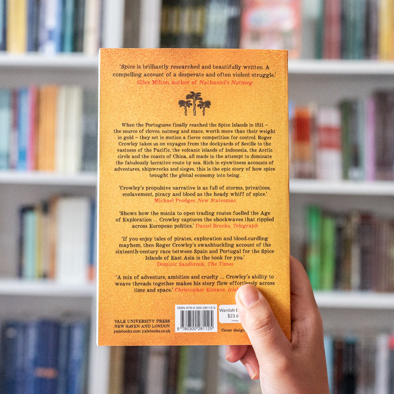 Spice: The 16th-Century Contest that Shaped the Modern World (PB)