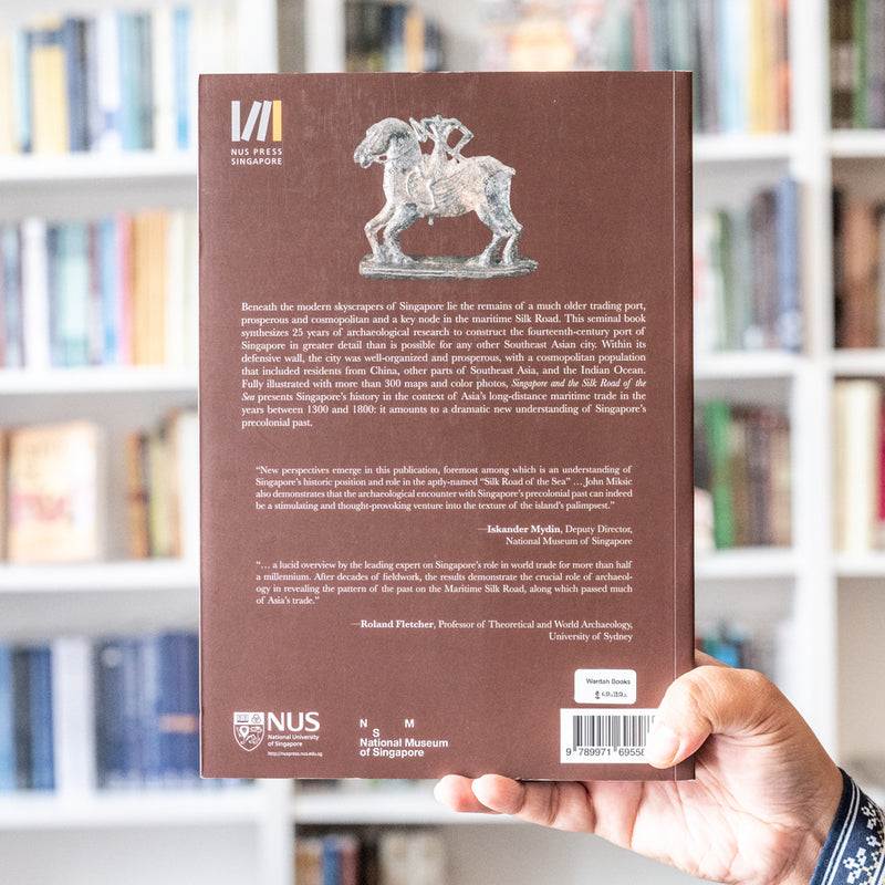 Singapore and the Silk Road of the Sea, 1300-1800