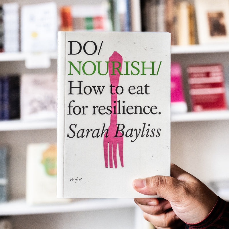 Do Nourish: How to Eat for Resilience