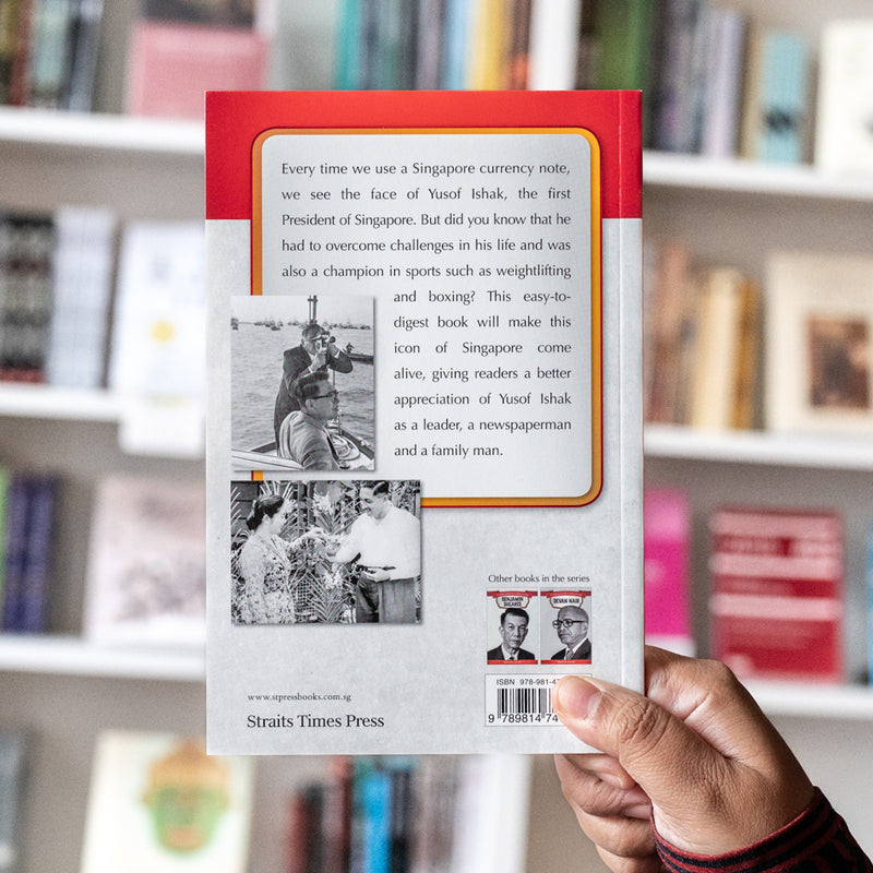 Yusof Ishak: The Presidents of Singapore