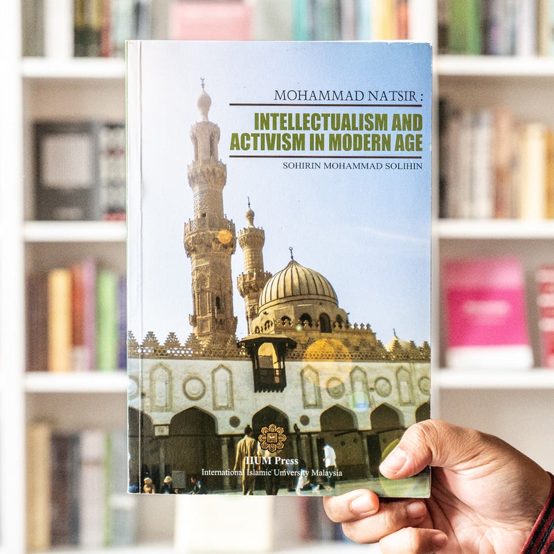 Mohammad Natsir: Intellectualism and Activism in Modern Age