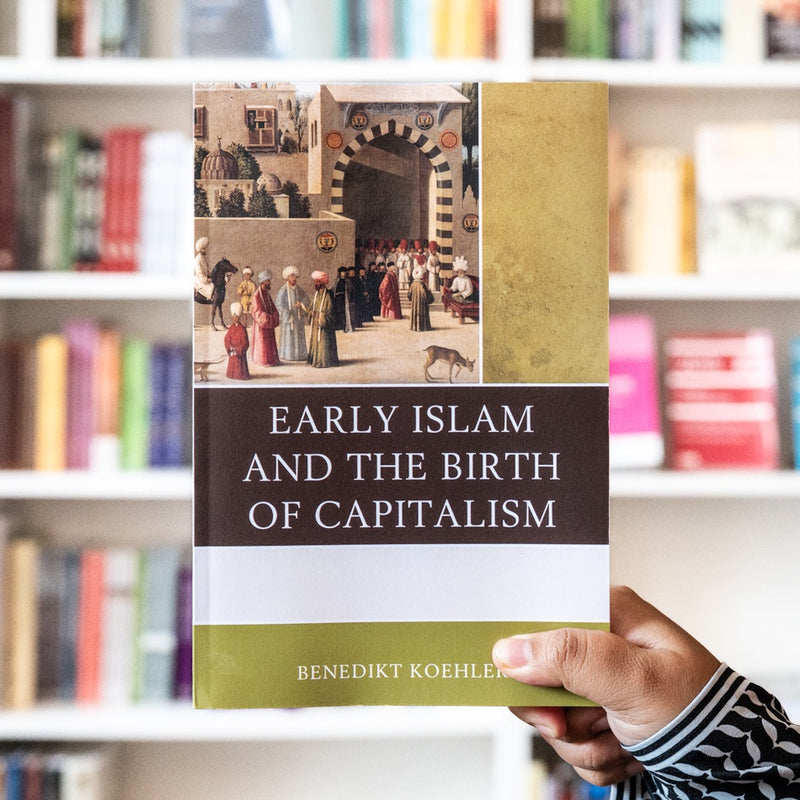 Early Islam and the Birth of Capitalism
