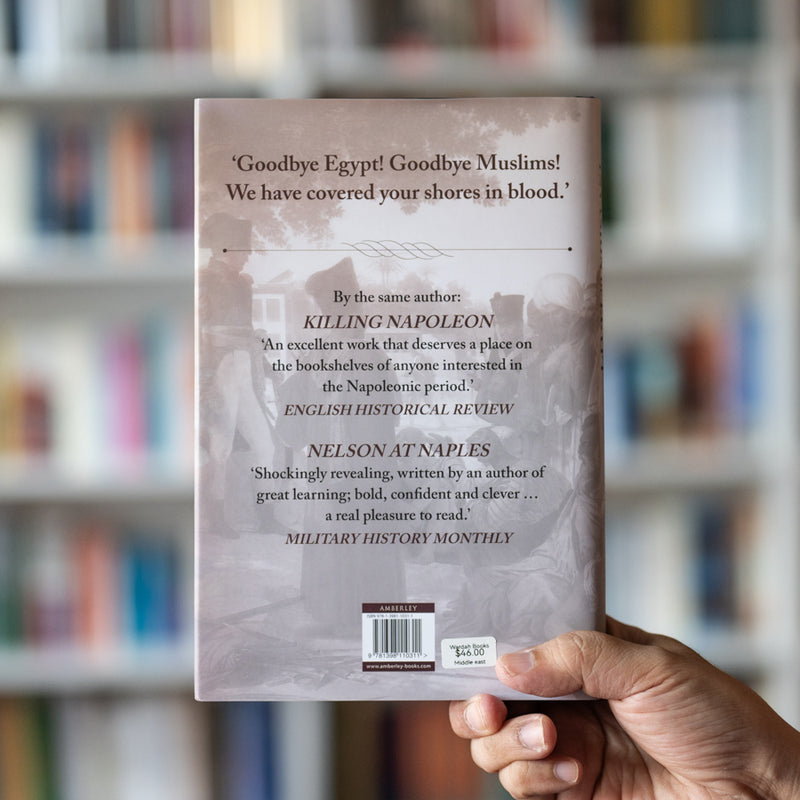 Napoleon's Invasion of Egypt: An Eyewitness History