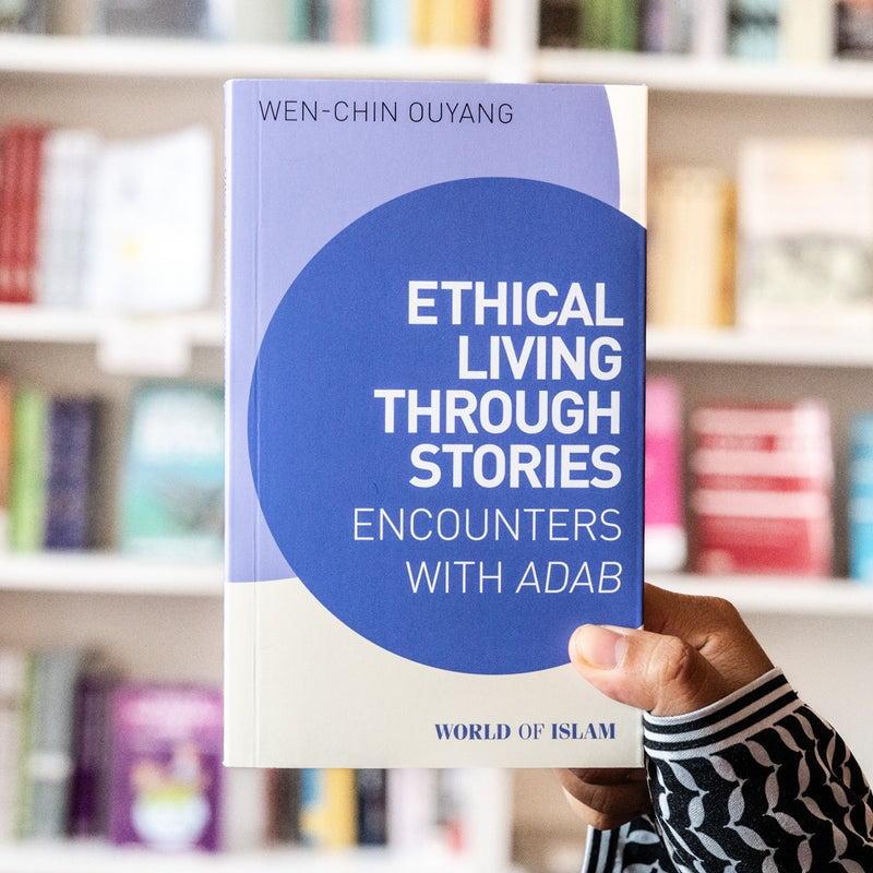 Ethical Living through Stories: Encounters with Adab