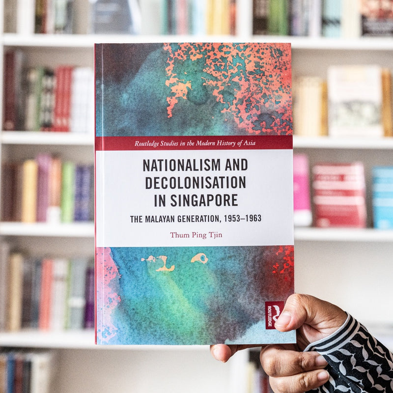 Nationalism and Decolonisation in Singapore