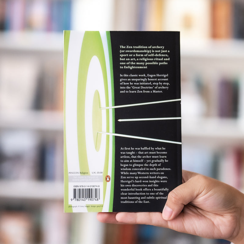 Zen in the Art of Archery: Training the Mind and Body to Become One