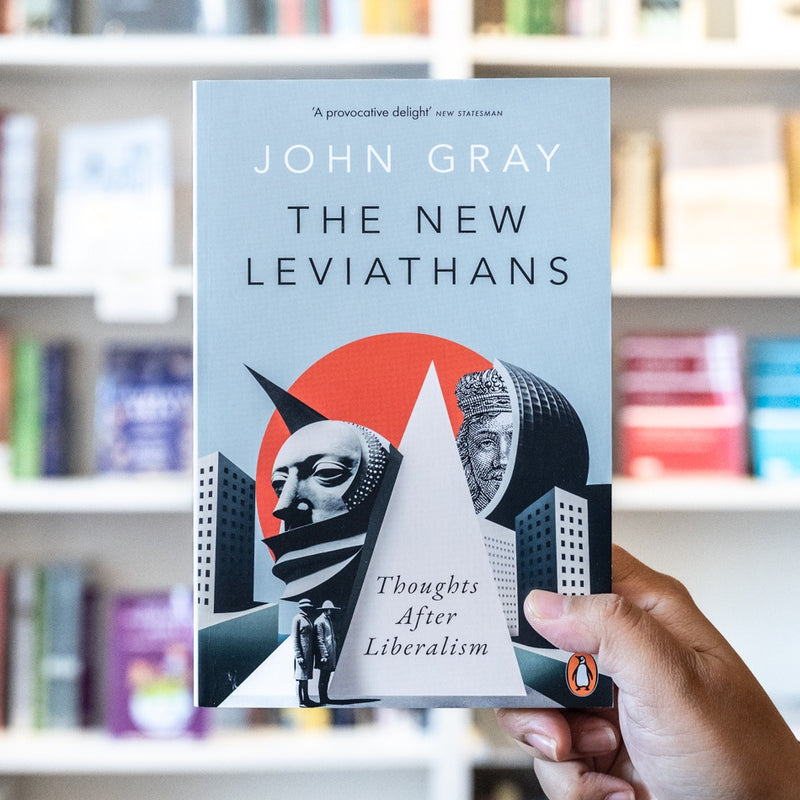 The New Leviathans: Thoughts After Liberalism