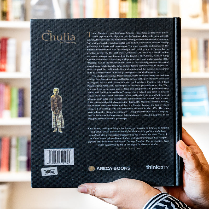 Chulia in Penang: Patronage and Place-Making around the Kapitan Kling Mosque 1786-1957