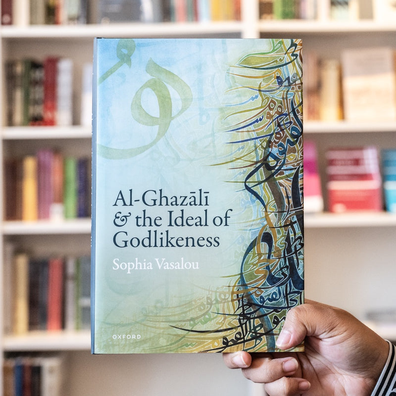 Al-Ghazali and the Ideal of Godlikeness
