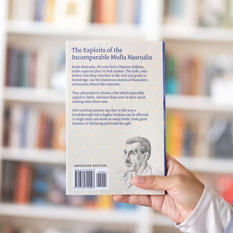 The Exploits of the Incomparable Mulla Nasrudin