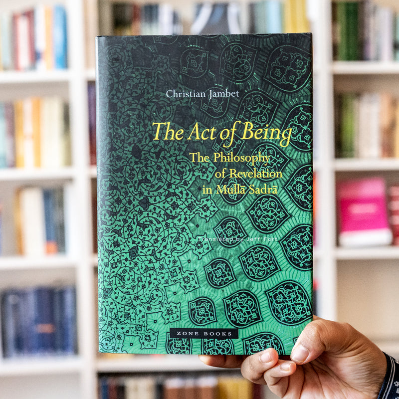 Act of Being: The Philosophy of Revelation in Mulla Sadra