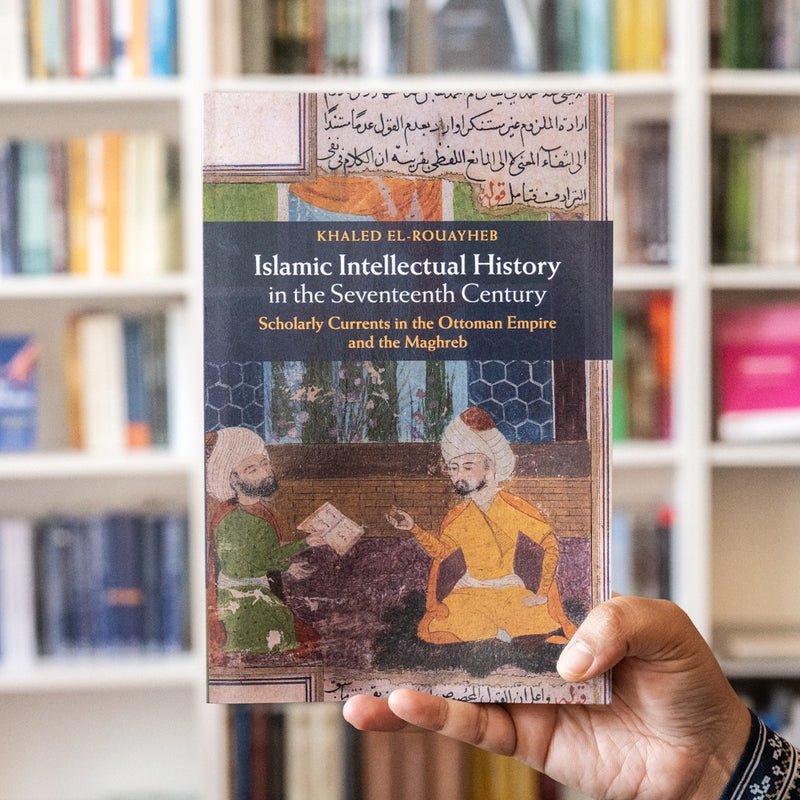 Islamic Intellectual History in the Seventeenth Century