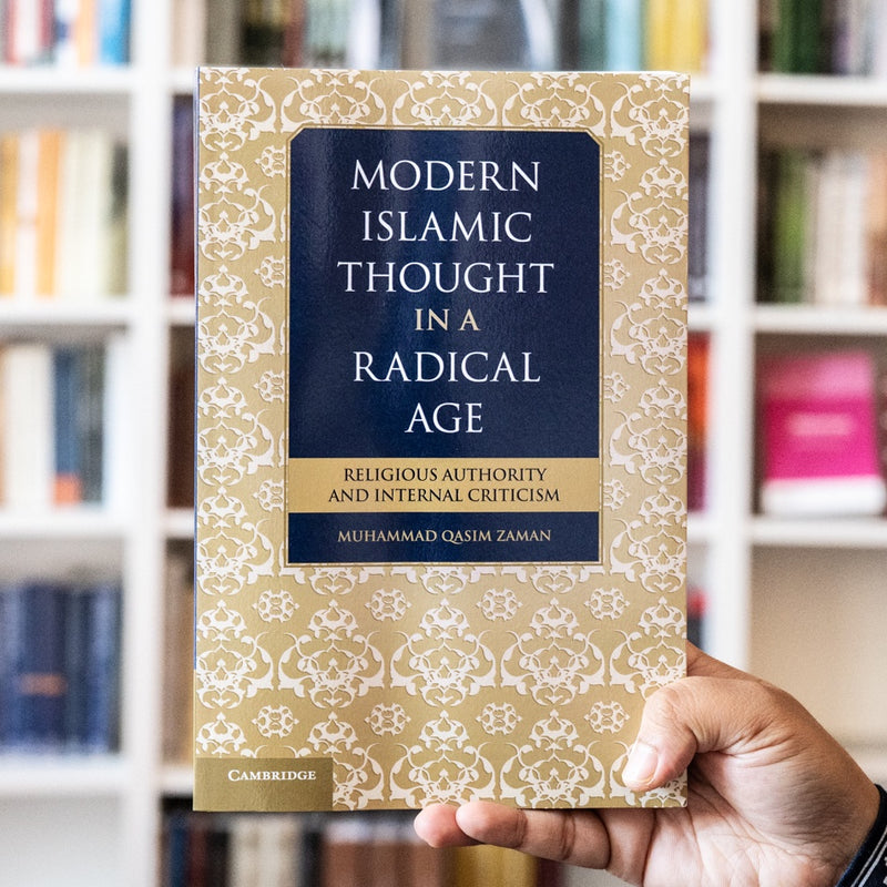 Modern Islamic Thought in a Radical Age: Religious Authority and Internal Criticism