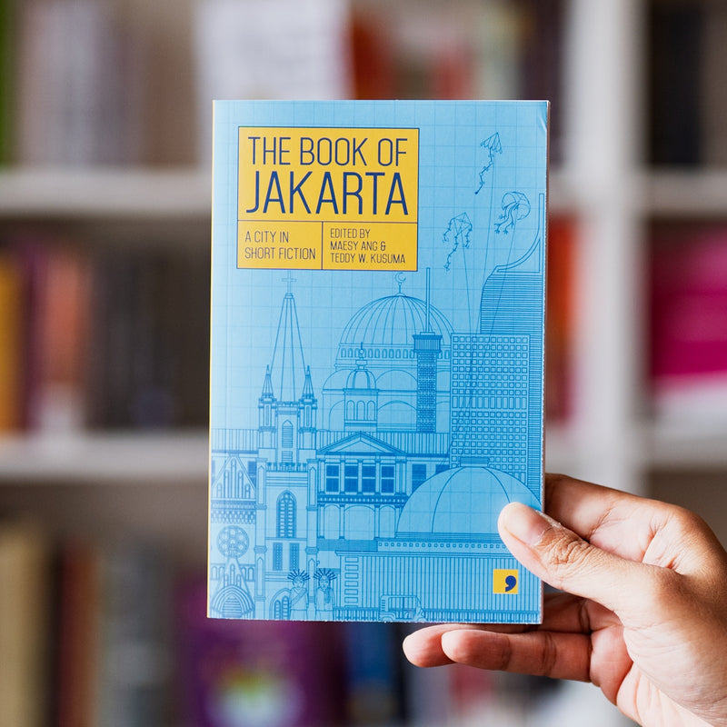 The Book of Jakarta: A City in Short Fiction