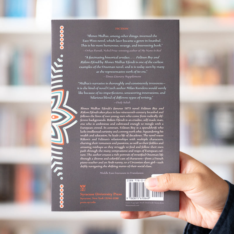 Felatun Bey and Rakim Efendi: An Ottoman Novel