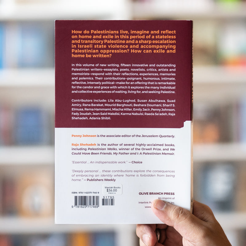 Seeking Palestine: New Palestinian Writing on Exile and Home