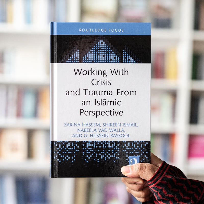 Working With Crisis and Trauma From an Islamic Perspective