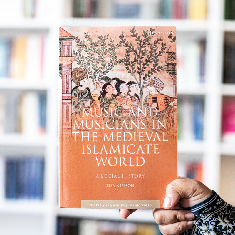 Music and Musicians in the Medieval Islamicate World: A Social History