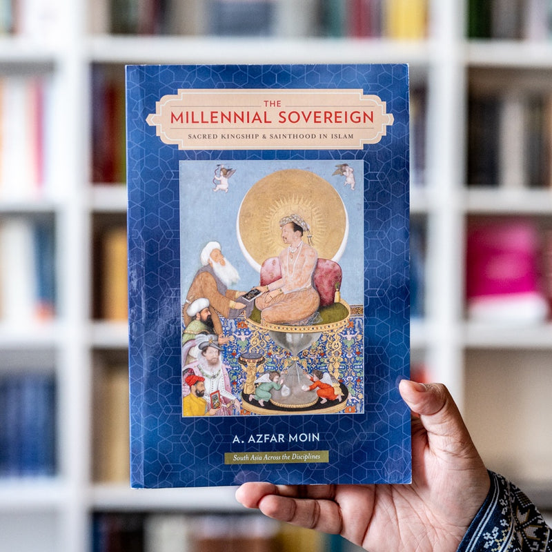 Millennial Sovereign: Sacred Kingship and Sainthood in Islam
