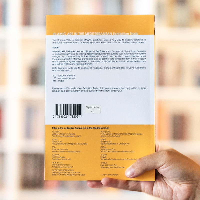 Mamluk Art the Splendour and Magic of the Sultans