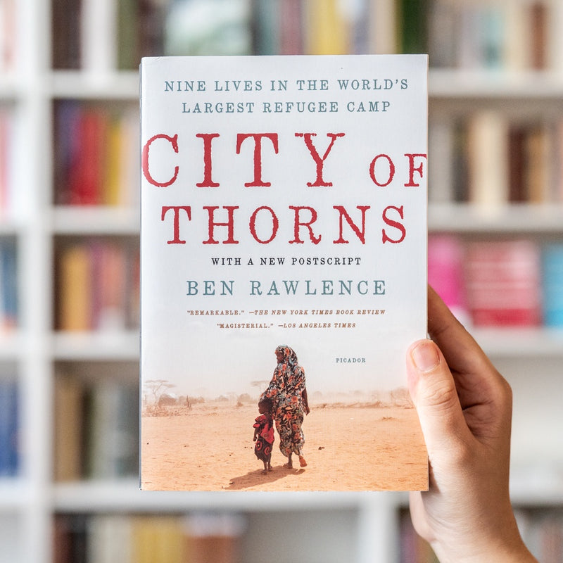 City of Thorns: Nine Lives in the World's Largest Refugee Camp