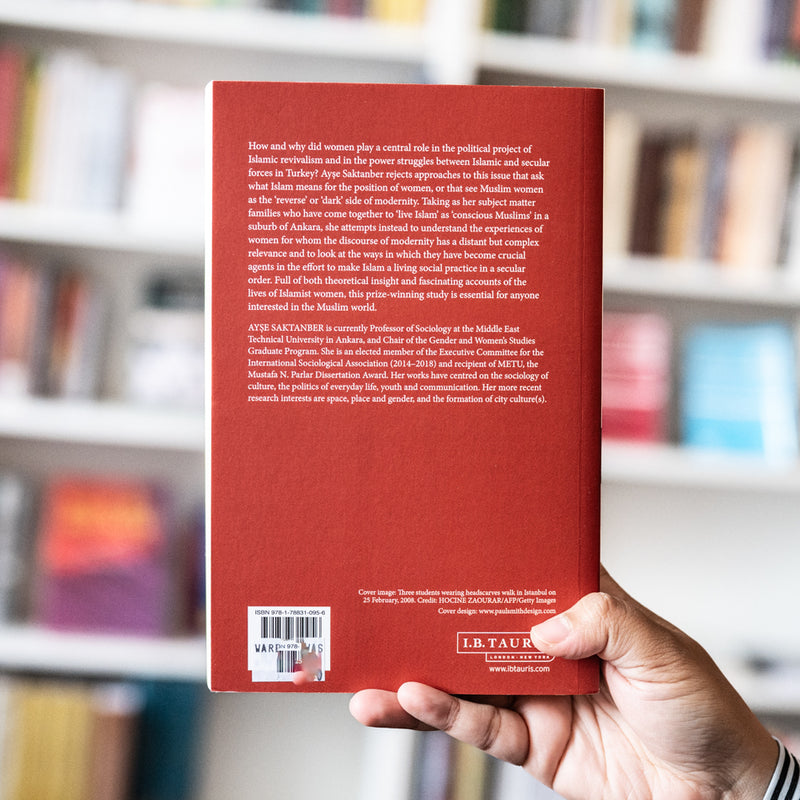 Living Islam: Women, Religion and the Politicization of Culture in Turkey