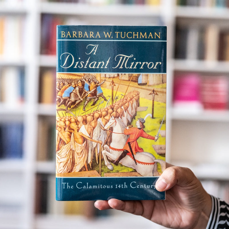 Distant Mirror: The Calamitous Fourteenth Century