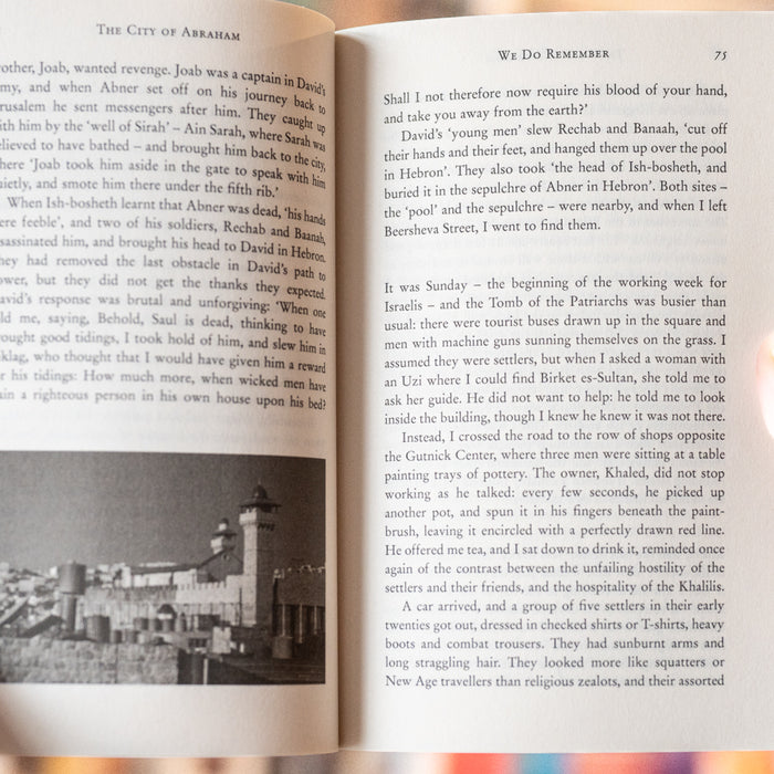 The City of Abraham: History, Myth and Memory: A Journey through Hebron