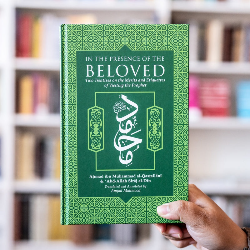 In the Presence of the Beloved: Two Treatises