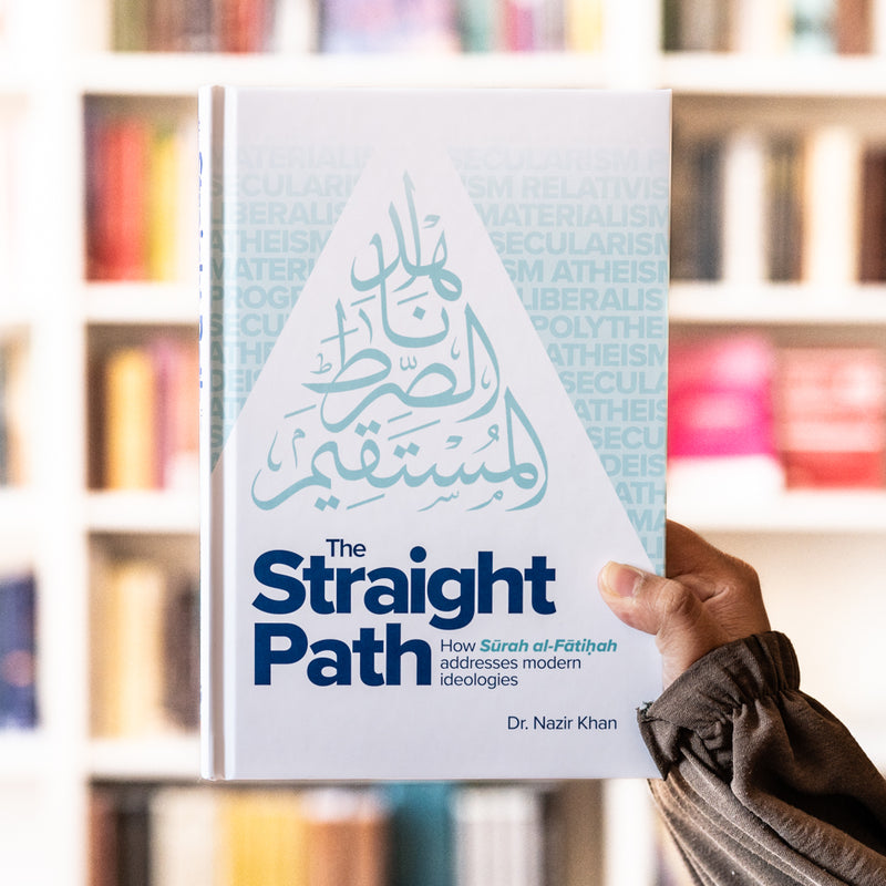 The Straight Path: How Surah Al-Fatiha Addresses Modern Ideologies