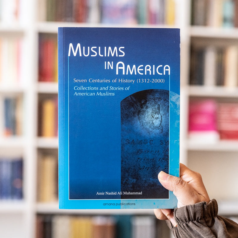 Muslims in America: Seven Centuries of History