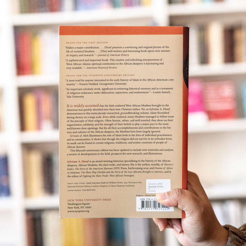 Servants of Allah: African Muslims Enslaved in the Americas, 15th Anni Ed