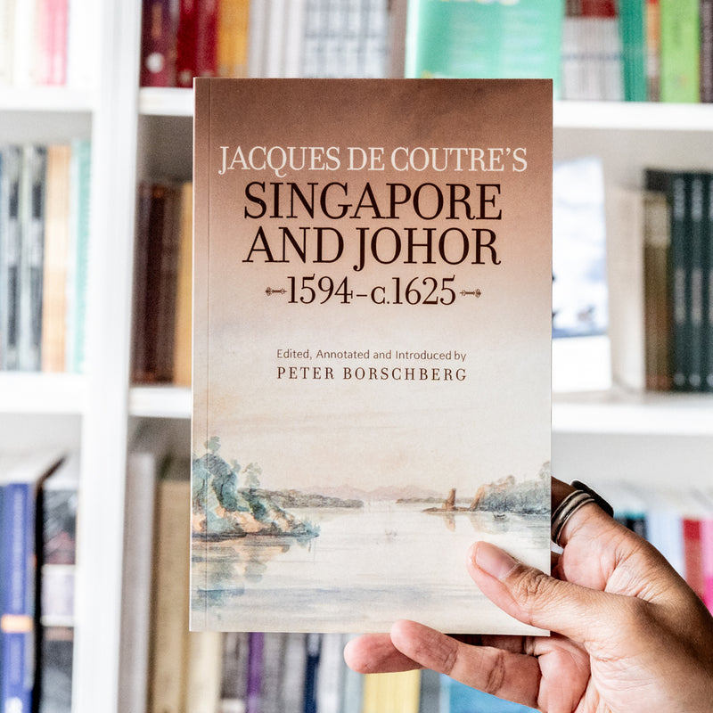 Jacques de Coutre's Singapore and Johor, 1594-c.1625