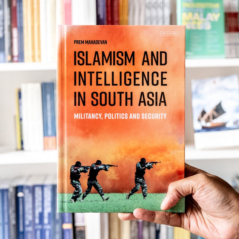 Islamism and Intelligence in South Asia HB