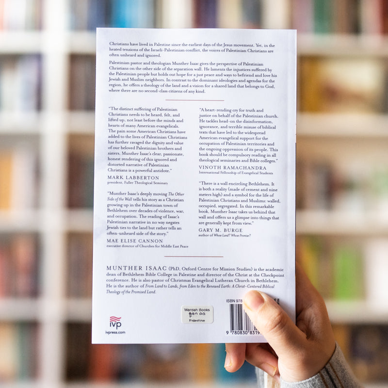 The Other Side of the Wall: A Palestinian Christian Narrative of Lament and Hope