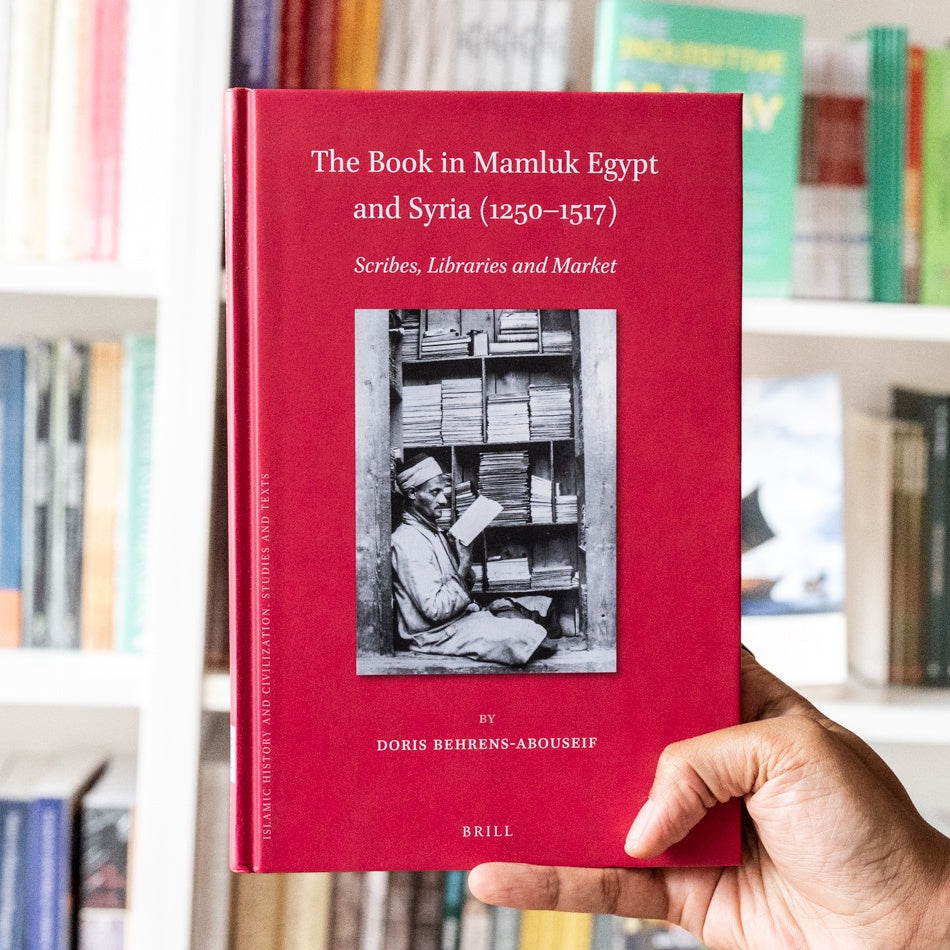 The Book in Mamluk Egypt and Syria (1250-1517) — Wardah Books