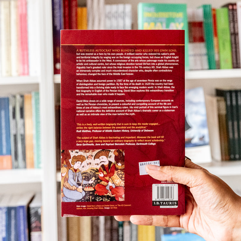 Shah Abbas: The Ruthless King Who Became an Iranian Legend