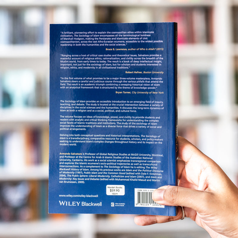 The Sociology of Islam: Knowledge, Power and Civility