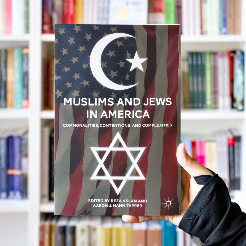 Muslims and Jews in America: Commonalities, Contentions, and Complexities