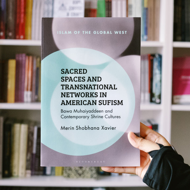 Sacred Spaces and Transnational Networks in American Sufism